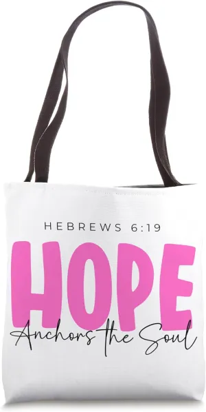 HOPE ANCHORS THE SOUL Jesus Faith Pray Church Bible Quote Tote Bag