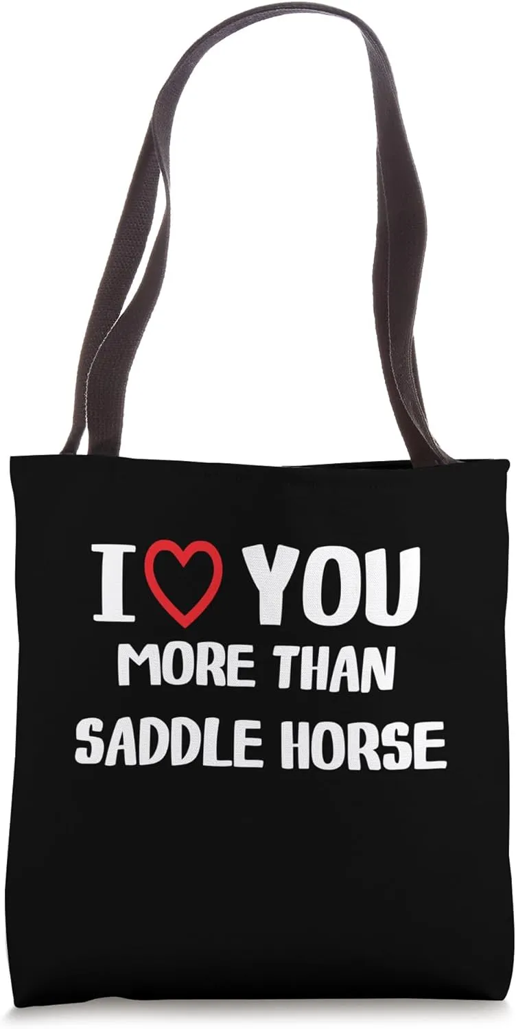 I love You more than Saddle Horse Shirt Women Christmas Tote Bag
