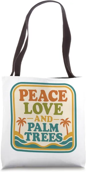 Peace Love And Palm Trees Retro Vibe Sayings Tote Bag